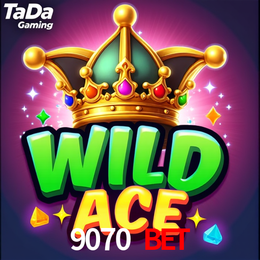 9070 Bet